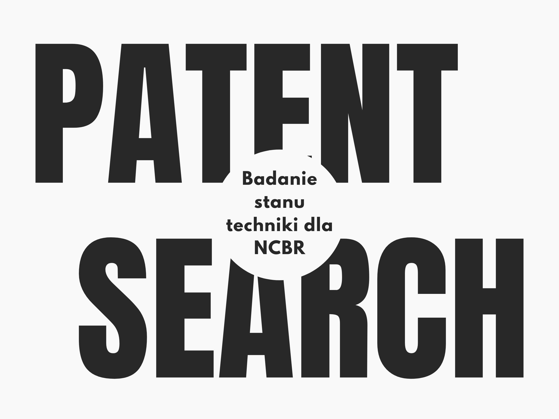 PATENT SEARCH - Badania stanu techniki dla NCBR